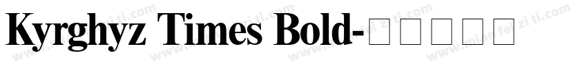 Kyrghyz Times Bold字体转换